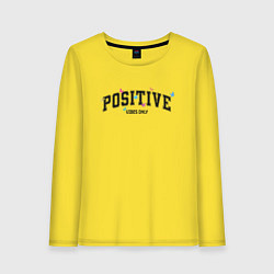 Лонгслив хлопковый женский Positive vibes only, цвет: желтый