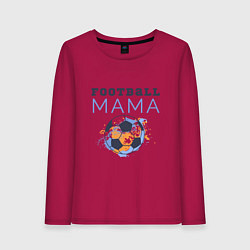 Лонгслив хлопковый женский Футбол - мама - болельщик, цвет: маджента
