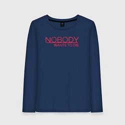 Лонгслив хлопковый женский Nobody wants to die logo, цвет: тёмно-синий