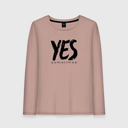 Лонгслив хлопковый женский Надпись да иногда, цвет: пыльно-розовый