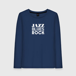 Лонгслив хлопковый женский Джаз блюз рок надпись, цвет: тёмно-синий