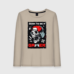 Женский лонгслив Born to be gamer
