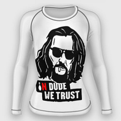 Рашгард женский In Dude we trust, цвет: 3D-принт