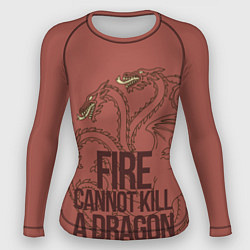 Рашгард женский Fire Cannot Kill a Dragon, цвет: 3D-принт