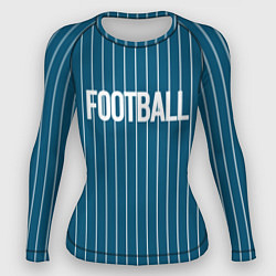 Рашгард женский Синий с белым полосатый узор с надписью футбол, цвет: 3D-принт