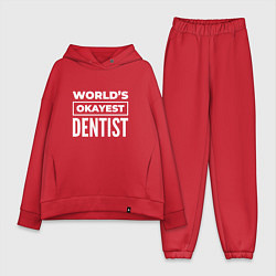 Женский костюм оверсайз Worlds okayest dentist, цвет: красный