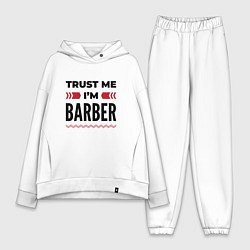 Женский костюм оверсайз Trust me - Im barber, цвет: белый