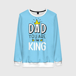 Свитшот женский Dad you are the King, цвет: 3D-белый