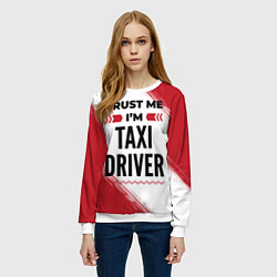 Свитшот женский Trust me Im taxi driver white, цвет: 3D-белый — фото 2
