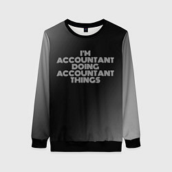 Свитшот женский Im accountant doing accountant things: на темном, цвет: 3D-черный