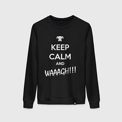 Свитшот хлопковый женский Keep Calm & WAAAGH, цвет: черный