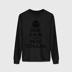 Свитшот хлопковый женский Keep Calm & Pray Cthulhu, цвет: черный