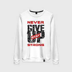 Женский свитшот Never give up stay strong
