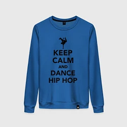 Свитшот хлопковый женский Keep calm and dance hip hop, цвет: синий