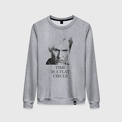 Женский свитшот Time is a flat circle - true detective