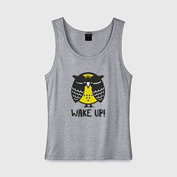 Женская майка Owl: Wake up!