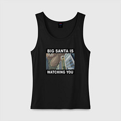 Женская майка BIG SANTA IS WATCHING YOU