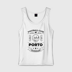 Майка женская хлопок Porto: Football Club Number 1 Legendary, цвет: белый