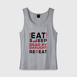 Майка женская хлопок Надпись: eat sleep Dead by Daylight repeat, цвет: меланж