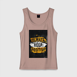 Женская майка Always keep positive