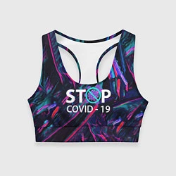 Топик спортивный женский Стоп covid-19, цвет: 3D-принт