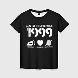 Футболка женская Дата выпуска 1999, цвет: 3D-принт