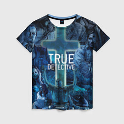 Футболка женская True Detective: Religion, цвет: 3D-принт