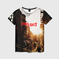 Женская футболка Dying Light 2