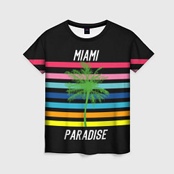 Футболка женская Miami Paradise, цвет: 3D-принт