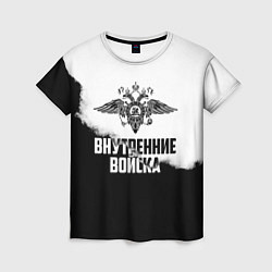 Футболка женская Внутренние Войска, цвет: 3D-принт