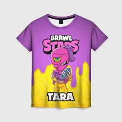 Футболка женская BRAWL STARS TARA, цвет: 3D-принт