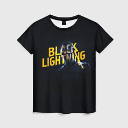 Футболка женская Black Lightning - Thunder, цвет: 3D-принт