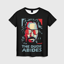 Футболка женская The Dude Abides Лебовски, цвет: 3D-принт