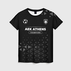 Футболка женская AEK Athens Форма Чемпионов, цвет: 3D-принт