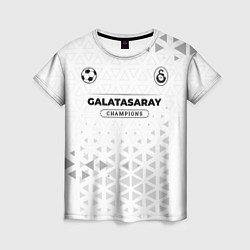 Футболка женская Galatasaray Champions Униформа, цвет: 3D-принт