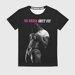 Футболка женская NO PRESS SHYT FIT, цвет: 3D-принт