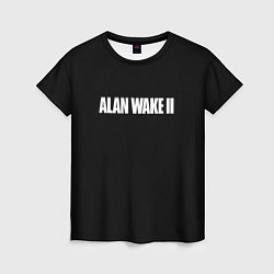Женская футболка Alan Wake 2 logo game