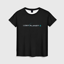 Футболка женская Lost planet 3, цвет: 3D-принт