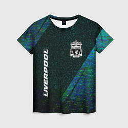 Футболка женская Liverpool glitch blue, цвет: 3D-принт