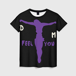 Футболка женская Depeche Mode - I Feel You силуэт, цвет: 3D-принт