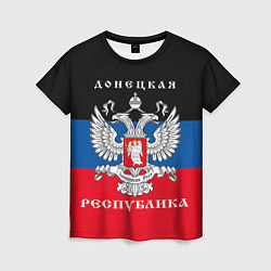 Футболка женская Донецкая народная республика, цвет: 3D-принт