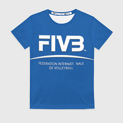 Футболка женская Волейбол FIVB, цвет: 3D-принт