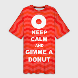 Футболка женская длинная Keep Calm & Gimme a donut, цвет: 3D-принт