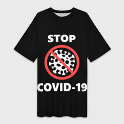 Футболка женская длинная STOP COVID-19, цвет: 3D-принт