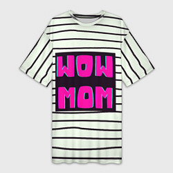 Женская длинная футболка WOW MOM вау мама