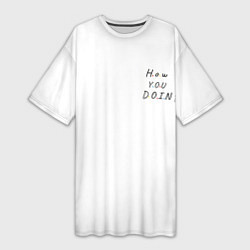 Футболка женская длинная Друзья художники - how you doin, цвет: 3D-принт