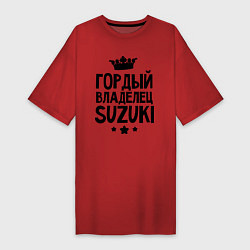 Футболка женская-платье Гордый владелец Suzuki, цвет: красный