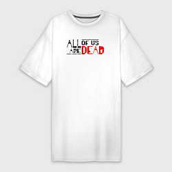 Футболка женская-платье All Of Us Are Dead English Logo, цвет: белый