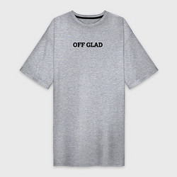 Футболка женская-платье OFF GLAD, цвет: меланж