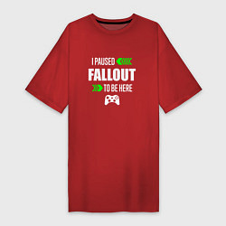 Футболка женская-платье Fallout I Paused, цвет: красный